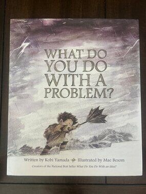 What Do You Do With A Problem? Kobi Yamada Hardcover Compendium 2nd Printing